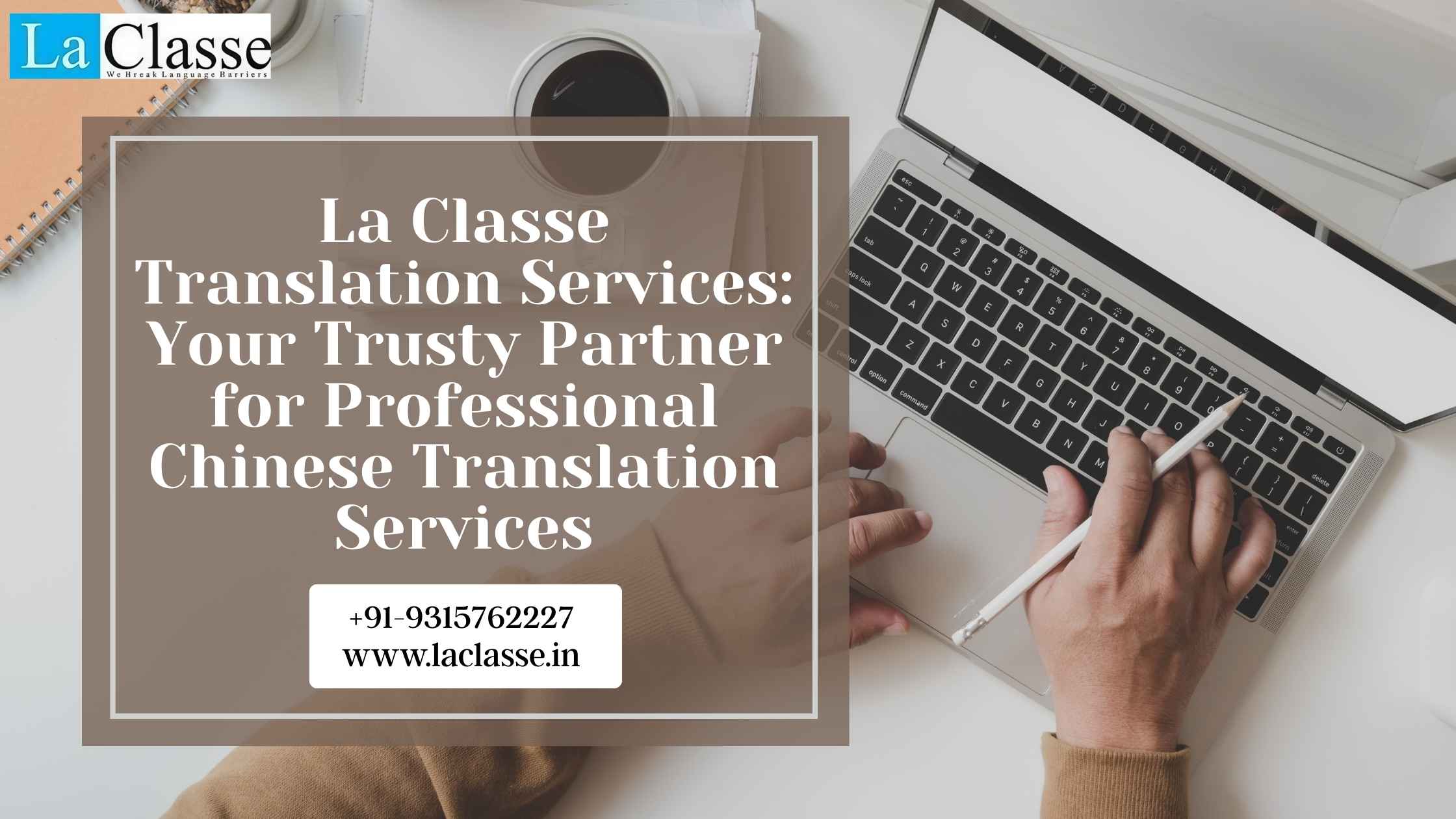 La Classe Translation Services: Your Trusty Partner for Professional Chinese Translation Services